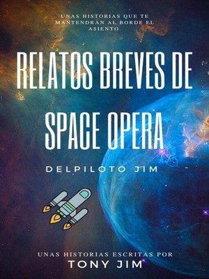 Relatos Breves de Space Opera del piloto Jim - ebook